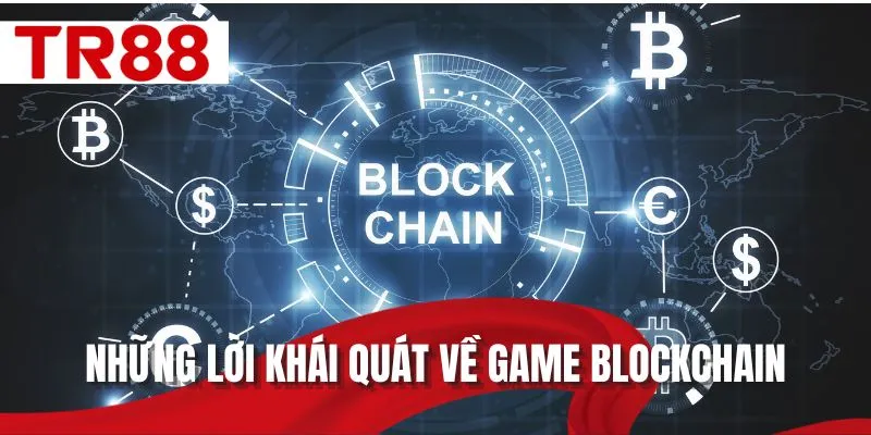 Những lời khái quát về game Blockchain